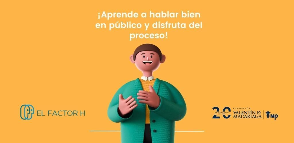CURSO: ¡APRENDE A HABLAR BIEN EN PÚBLICO Y DISFRUTA DEL PROCESO!